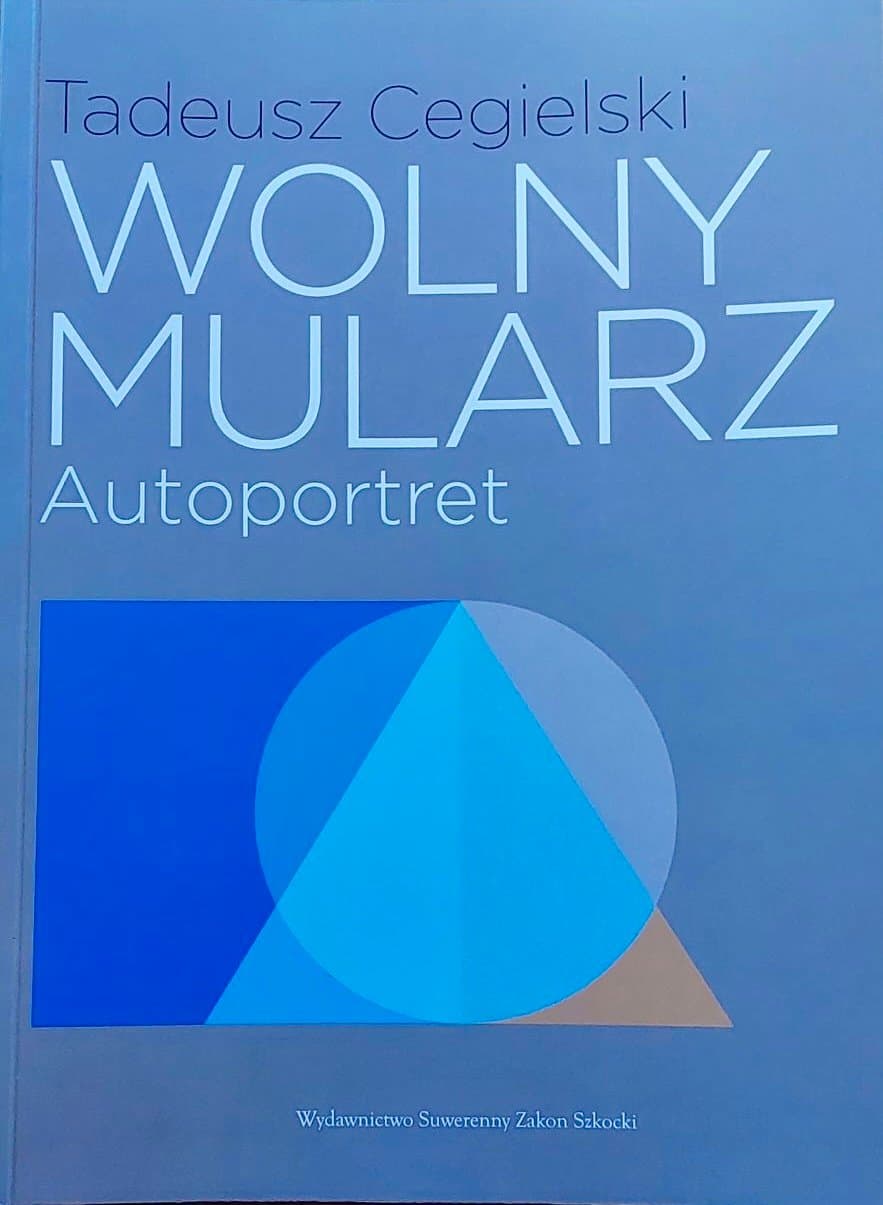 Okładka książki Tadeusza Cegielskiego „Wolny Mularz. Autoportret”